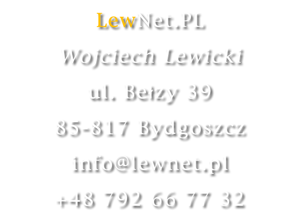 Kontakt: Wojciech Lewicki, Bydgoszcz 85-817, ul. Bełzy 39